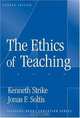 The Ethics Of Teaching (Thinking About Education Series), Kenneth A. Strike, Jonas F. Soltis 