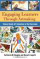 Engaging Learners Through Artmaking: Choice-Based Art Education in the Classroom, Katherine M. Douglas, Diane B. Jaquith 