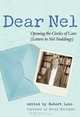 Dear Nel: Opening the Circles of Care (Letters to Nel Noddings), Robert Lake 