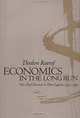 Economics in the Long Run: New Deal Theorists and Their Legacies, 1933-1993, Theodore Rosenof 