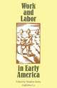 Work and Labor in Early America, Stephen Innes 