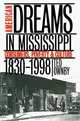 American Dreams in Mississippi: Consumers, Poverty, & Culture, 1830-1998, Ted Ownby 