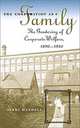 The Corporation As Family: The Gendering of Corporate Welfare, 1890 to 1930 (Luther Hartwell Hodges Series on Business, Society, and the State (Ppaerback)), Nikki Mandell 