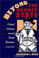 Beyond the Broker State: Federal Policies toward Small Business, 1936-1961, Jonathan J. Bean 
