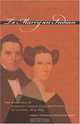 To Marry an Indian : The Marriage of Harriett Gold and Elias Boudinot in Letters, 1823-1839, 