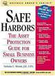 Safe Harbors: An Asset Protection Guide for Small Business Owners (CCH Business Owner