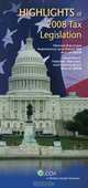Tax Legislation 2008: Highlights of 2008 Tax Legislation Heroes Earnings Assistance and Relief Act of 2008 Heartland, Habitat, Harvest, and Horticulture Act of 2008, CCH Tax Law Editors 