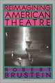 Reimagining American Theatre, Michael Brustein 