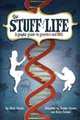 The Stuff of Life: A Graphic Guide to Genetics and DNA, Mark Schultz 