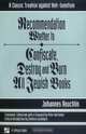 Recommendation Whether to Confiscate, Destroy and Burn All Jewish Books: A Classic Treatise Against Anti-Semitism, Johannes Reuchlin 