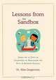 Lessons from the Sandbox : Rediscovering the Keys to Business Success, Alan Gregerman 