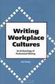 Writing Workplace Cultures: An Archaeology of Professional Writing, Jim Henry 