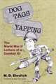 Dog Tags Yapping: The World War II Letters of a Combat Gi, M. D. Elevitch 
