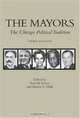 The Mayors: The Chicago Political Tradition, 