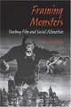 Framing Monsters: Fantasy Film And Social Alienation, Joshua David Bellin 