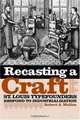 Recasting A Craft: St. Louis Typefounders Respond To Industrialization, Robert A. Mullen 