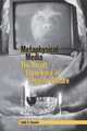 Metaphysical Media: The Occult Experience in Popular Culture, Emily D. Edwards 