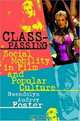 Class-Passing: Social Mobility In Film And Popular Culture, Gwendolyn Audrey Foster 