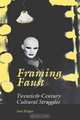 Framing Faust: Twentieth-Century Cultural Struggles, Inez Hedges 