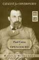Catalyst for Controversy: Paul Carus of Open Court, Harold Henderson 