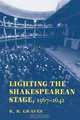 Lighting the Shakespearean Stage, 1567 - 1642, Associate Professor Robert B. Graves 