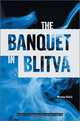 The Banquet in Blitva (Literature in Translation), Miroslav Krleza 