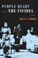 Purple Heart and The Infidel : Two Plays, Bruce Norris 
