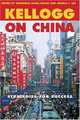Kellogg on China: Strategies for Success (Kellogg), Mark Finn 