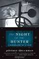The Night of the Hunter: A Biography of a Film, Jeffrey Couchman 