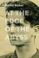 At the Edge of the Abyss: A Concentration Camp Diary, 1943-1944, David Koker 