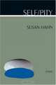 Self/Pity, Susan Hahn 
