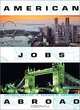 American Jobs Abroad, Victoria Harlow, Edward W. Knappman 