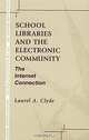 School Libraries and the Electronic Community, Laurel Clyde, Laurel A. Clyde 