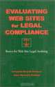 Evaluating Web Sites for Legal Compliance: Basics for Web Site Legal Auditing : Basics for Web Site Legal Auditing, Leopoldo Brandt Graterol 