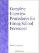 Complete Interview Procedures for Hiring School Personnel, William L. Gagnon 