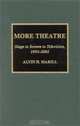More Theatre: Stage to Screen to Television, 1993-2001, Alvin H. Marill 