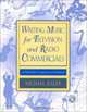 Writing Music for Television and Radio Commercials; A Manual for Composers and Students, Michael Zager 