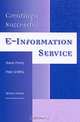 Creating a Successful E-Information Service, Sheila Pantry, Peter Griffiths, William Oldfield 