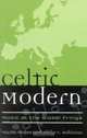 Celtic Modern: Music at the Global Fringe : Music at the Global Fringe (Europea, No. 1), Martin Stokes 