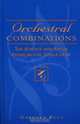 Orchestral Combinations: The Science and Art of Instrumental Tone-Color : The Science and Art of Instrumental Tone-Color, Gardner Read 