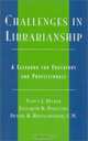 Challenges in Librarianship: A Casebook for Educators and Professionals : A Casebook for Educators and Professionals, Nancy J. Becker 