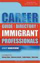 Career Guide and Directory for Immigrant Professionals: Washington Metropolitan Area, Lesley Kamenshine, Solveig Fisher, Maureen Ickrath, Ruthe Kaplan, Keke Lowe 