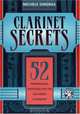 Clarinet Secrets: 52 Performance Strategies for the Advanced Clarinetist, Michele Gingras 