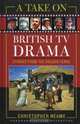 A Take on British TV Drama: Stories from the Golden Years, Christopher Neame 