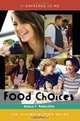 Food Choices: The Ultimate Teen Guide (It Happened to Me (the Ultimate Teen Guide)), Robin F. Brancato 