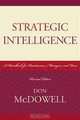 Strategic Intelligence: A Handbook for Practitioners, Managers and Users (Scarecrow Professional Intelligence Education), Don McDowell 