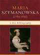 Maria Szymanowska (1789-1831): A Bio-Bibliography, Anna Kijas 