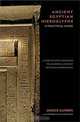 Ancient Egyptian Hieroglyphs: A Practical Guide - A Step-by-Step Approach to Learning Ancient Egypti, Janice Kamrin 