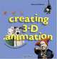 Creating 3-D Animation : The Aardman Book of Filmmaking, Brian Sibley 
