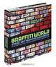 Graffiti World: Street Art from Five Continents, Nicholas Ganz 